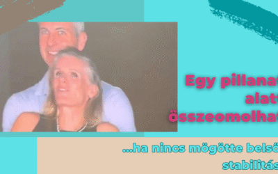 Egy pillanat alatt leomolhat, amit évek alatt építettél